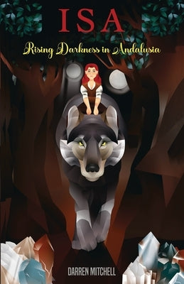 Isa Rising Darkness in Andalusia by Mitchell, Darren
