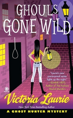 Ghouls Gone Wild by Laurie, Victoria