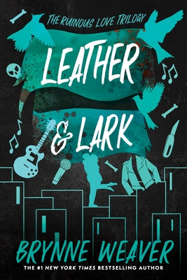 Paperback of Leather & Lark The Ruinous Love Trilogy by Zando - Slowburn, featuring a dark, atmospheric cover with intricate artwork.