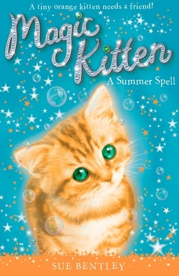 A Summer Spell by Bentley, Sue