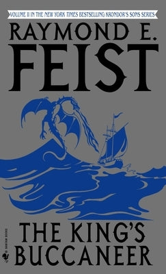 The King's Buccaneer by Feist, Raymond E.