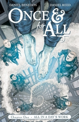Once & for All, Chapter 1: All in a Day's Work by Benedon, Daniel