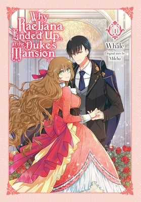 Paperback of "Why Raeliana Ended Up at the Duke's Mansion" Volume 1 by Yen Press, showing the book cover with detailed artwork.