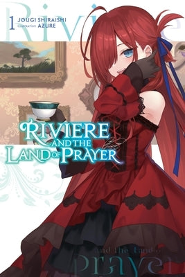Riviere and the Land of Prayer, Vol. 1 (Light Novel): Volume 1 Paperback Yen on