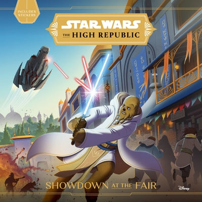 Star Wars: The High Republic: : Showdown at the Fair Paperback Random House/Star Wars