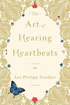 The Art of Hearing Heartbeats Paperback Other Press (NY)