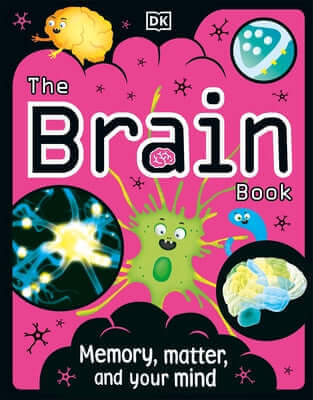 The Brain Book Paperback DK Publishing (Dorling Kindersley)