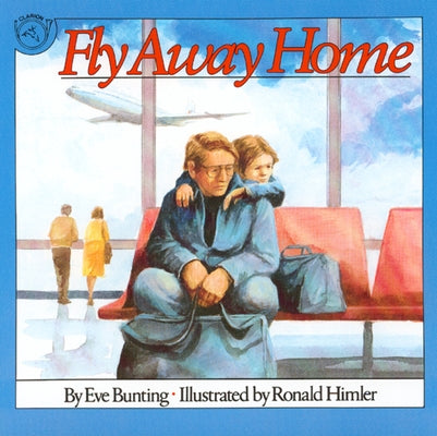 Fly Away Home Paperback Clarion Books