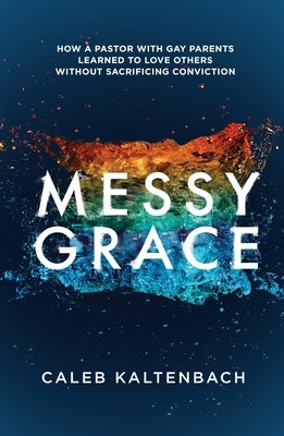 Paperback of Messy Grace by Waterbrook Press, featuring a cover with a colorful, abstract design and the book title prominently displayed.