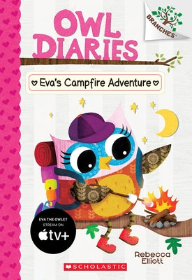 Eva's Campfire Adventure: A Branches Book (Owl Diaries #12): Volume 12 Paperback Scholastic Inc.