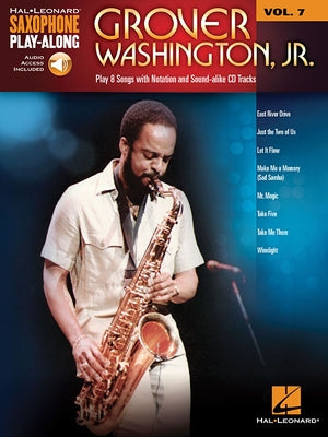 Grover Washington, Jr. - Saxophone Play-Along Volume 7 (Book/Online Audio) Other Hal Leonard Publishing Corporation