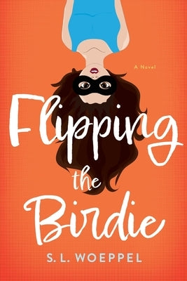 Paperback of "Flipping the Birdie" by River Grove Books, featuring a colorful bird illustration on the cover.