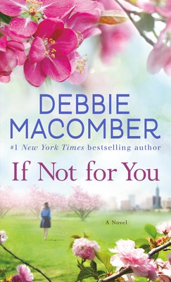 If Not for You by Macomber, Debbie