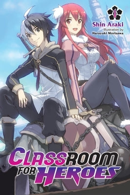 Classroom for Heroes, Vol. 1: Volume 1 Paperback Yen on