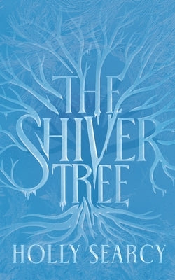 The Shiver Tree Paperback Blackstone Publishing