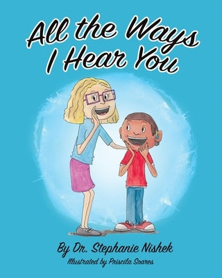 All the Ways I Hear You by Nishek, Stephanie
