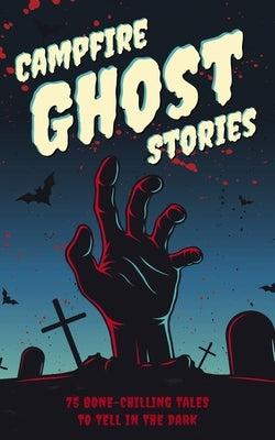 Paperback of Campfire Ghost Stories by Applesauce Press, featuring spooky illustrations and eerie scene on the cover.