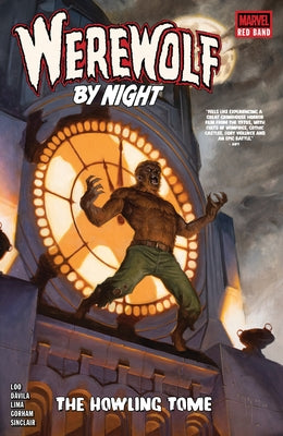 Marvel Universe Werewolf by Night: Red Band The Howling Tome paperback book with dark cover and eerie illustration.