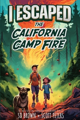 Paperback of "I Escaped The California Camp Fire" by Best Day Books for Young Readers, showing the book cover with illustrations.