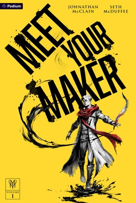 Meet Your Maker: An Epic Fantasy Litrpg Paperback Podium Publishing