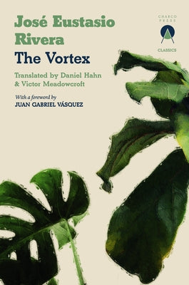 The Vortex by Eustasio Rivera, José