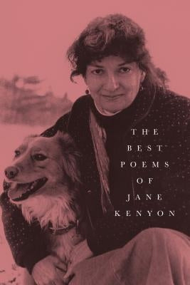 The Best Poems of Jane Kenyon: Poems Paperback Graywolf Press