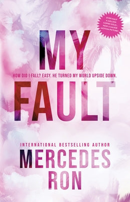 Paperback edition of "My Fault" novel by Bloom Books, showing the book cover with title and author details.