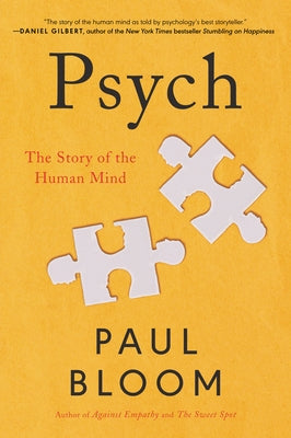 Psych: The Story of the Human Mind Paperback Ecco Press