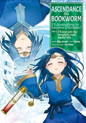 Ascendance of a Bookworm (Manga) Part 2 Volume 8 Paperback Jnc