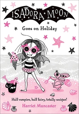 Isadora Moon Goes on Holiday: Volume 11 Paperback Oxford University Press, USA