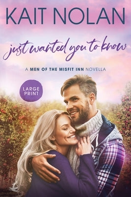 Just Wanted You To Know by Nolan, Kait