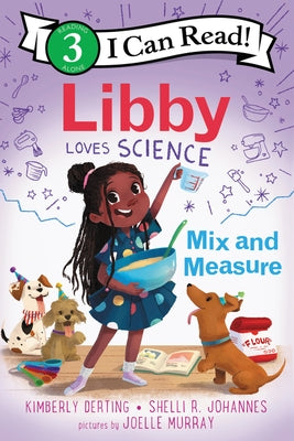 Paperback of Libby Loves Science: Mix and Measure by Greenwillow Books, showing colorful cover with science-themed illustrations.