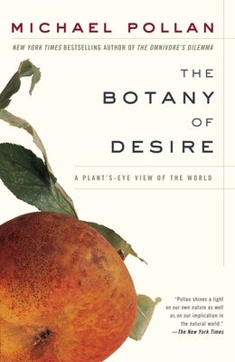 Paperback copy of "The Botany of Desire" by Random House Trade, featuring a plant-themed cover image.