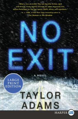 Large print paperback of "No Exit" by William Morrow, featuring a cover with bold typography and a mysterious, dark background.