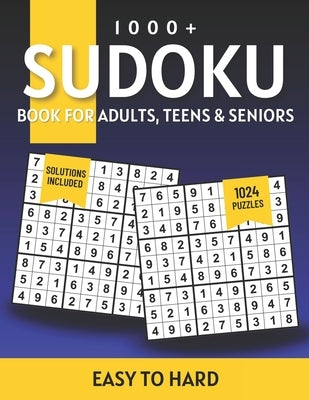 1000+ Sudoku Puzzles for Adults: A Book With More Than 1000 Sudoku Puzzles from Easy to Hard for Adults With Solutions. by Mindworks, Marinho