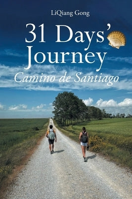 31 Days' Journey Camino de Santiago Paperback Newman Springs