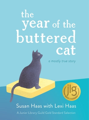 The Year of the Buttered Cat: A Mostly True Story Paperback Little, Brown Books for Young Readers