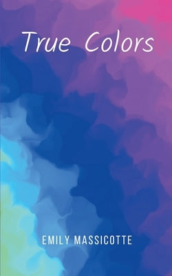 True Colors Paperback Bookleaf Publishing