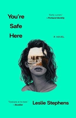 You're Safe Here by Stephens, Leslie