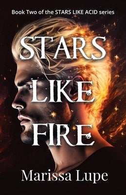 Stars Like Fire: Book Two Paperback Howlite Publishing LLC