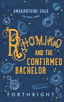 Rhomiko and the Confirmed Bachelor Paperback Twinkle Press