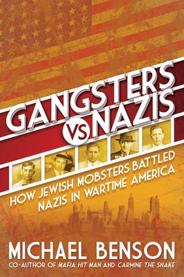 Paperback book titled "Gangsters vs. Nazis" by Citadel Press, featuring cover art related to Jewish mobsters and WWII era America.