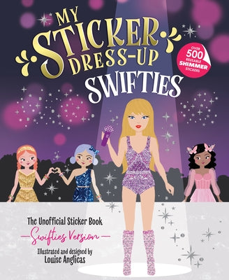 My Sticker Dress-Up: Swifties Paperback Sourcebooks Wonderland