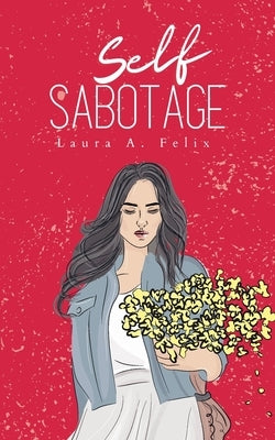 Self Sabotage Paperback Bookleaf Publishing