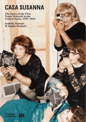 Paperback book titled "Casa Susanna: The Story of the First Trans Network in the U.S." by Thames & Hudson, cover image with text and design.