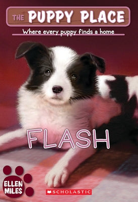 Paperback of "Flash" from The Puppy Place series by Scholastic Paperbacks, featuring a cute puppy on the cover.