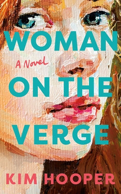 Cover image of the paperback novel "Woman on the Verge" by Lake Union Publishing featuring abstract artwork and title text.
