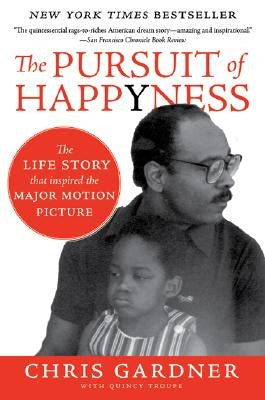 The Pursuit of Happyness: An NAACP Image Award Winner Paperback Amistad Press