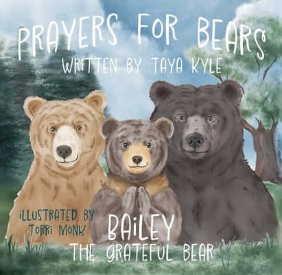 Prayers for Bears: Bailey the Grateful Bear Hardcover Fidelis Books