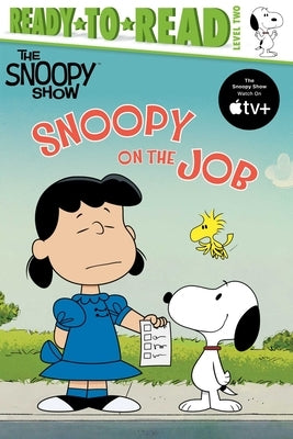 Snoopy on the Job: Ready-To-Read Level 2 Paperback Simon Spotlight